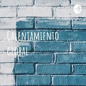 Podcast Calentamiento global