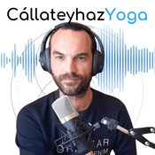 Podcast CállateyhazYoga