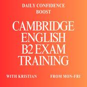 Podcast Cambridge English B2 Exam Training