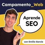 Podcast Campamento Web | SEO &amp; Marketing Digital