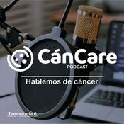 Podcast CánCare Pódcast. Hablemos de Cáncer...