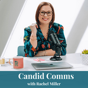 Podcast Candid Comms podcast with Rachel Miller