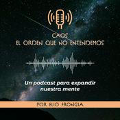 Podcast Caos: el orden que no entendemos