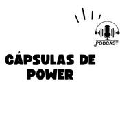Podcast Cápsulas de power