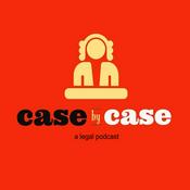 Podcast Case By Case: A Legal Podcast
