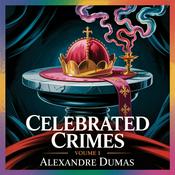 Podcast Celebrated Crimes: The Borgias & the Cenci - Volume 1