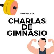 Podcast CHARLAS DE GIMNASIO