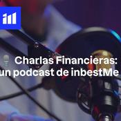 Podcast Charlas financieras: un podcast de inbestMe