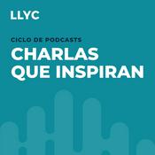 Podcast Charlas que inspiran by LLYC