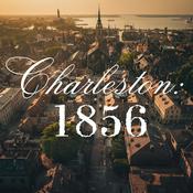 Podcast Charleston: 1856