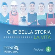 Podcast Che bella storia la vita