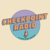 Podcast Checkpoint Radio: A Video Game Podcast