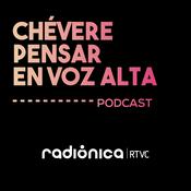 Podcast Chévere pensar en voz ALTA
