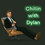 Podcast Chillin with Dylan