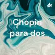 Podcast Chopin para dos