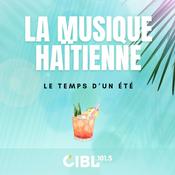 Podcast CIBL 101.5 FM : La musique haïtienne