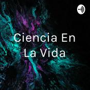 Podcast Ciencia En La Vida