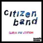Podcast Citizen Band - Charles FM D'Espagne