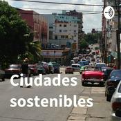Podcast Ciudades sostenibles