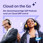 Podcast Cloud on the Go – Der deutschsprachige SAP Podcast rund um Cloud ERP und AI
