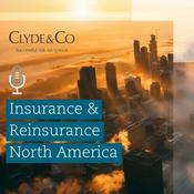 Podcast Clyde & Co | Insurance & Reinsurance North America