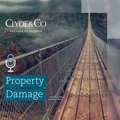 Podcast Clyde & Co | Property Damage