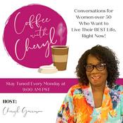Podcast Coffee with Cheryl