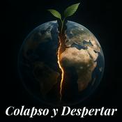 Podcast Colapso y Despertar