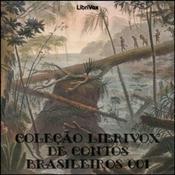 Podcast Coleção LibriVox de Contos Brasileiros 001 by Various