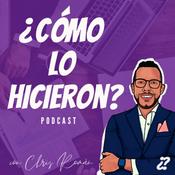 Podcast ¿Cómo lo hicieron? Podcast