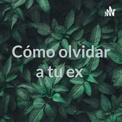 Podcast Cómo olvidar a tu ex 💔
