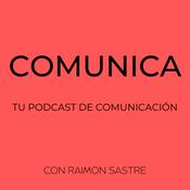 Podcast Comunica, tu podcast de comunicación