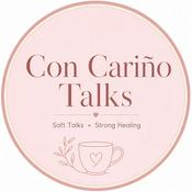 Podcast Con Cariño Talks