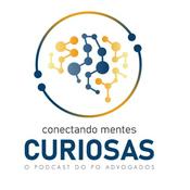 Podcast Conectando Mentes Curiosas, por PG Advogados