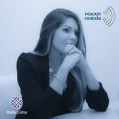 Podcast Conexão Malu Lima