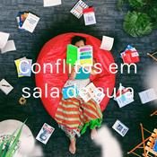 Podcast Conflitos em sala de aula