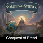 Podcast Conquest of Bread
