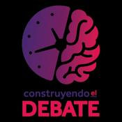 Podcast Construyendo el Debate