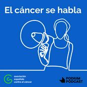 Podcast El cáncer se habla