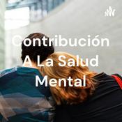 Podcast Contribución A La Salud Mental