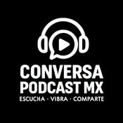 Podcast Conversa Podcast MX