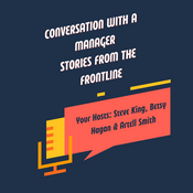 Podcast Conversation With a Manager