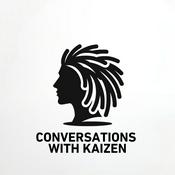 Podcast Conversations with Kaizen