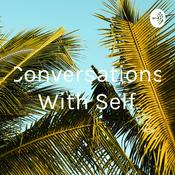 Podcast Conversations With Self