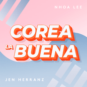Podcast Corea la Buena