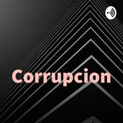 Podcast Corrupcion 👀