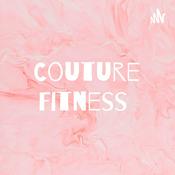 Podcast Couture Fitness