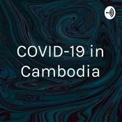 Podcast COVID-19 in Cambodia