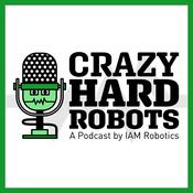 Podcast Crazy Hard Robots
