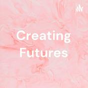 Podcast Creating Futures